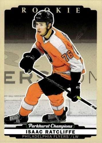 #267 Isaac Ratcliffe - Philadelphia Flyers - 2022-23 Parkhurst Champions Hockey