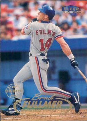 #267 Brad Fullmer - Montreal Expos - 1998 Fleer Tradition Baseball