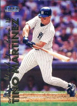 #268 Tino Martinez - New York Yankees - 1999 Fleer Tradition Baseball