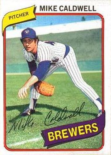#269 Mike Caldwell - Milwaukee Brewers - 1980 O-Pee-Chee Baseball