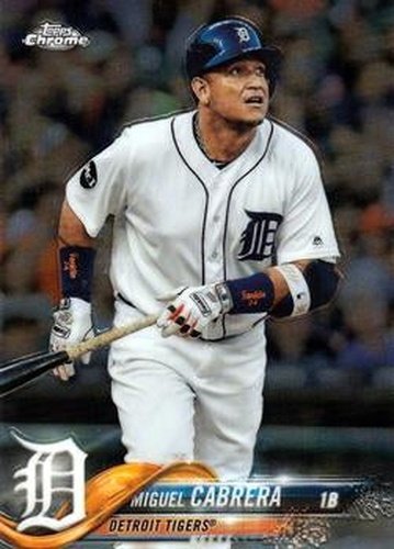 #26 Miguel Cabrera - Detroit Tigers - 2018 Topps Chrome Baseball