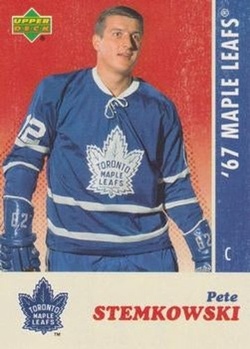 #26 Pete Stemkowski - Toronto Maple Leafs - 2007 Upper Deck 1967 Toronto Maple Leafs Hockey