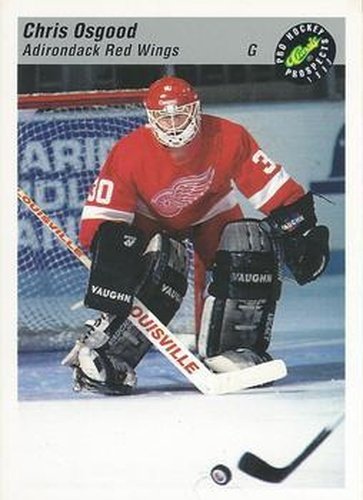 #26 Chris Osgood - Adirondack Red Wings - 1993 Classic Pro Prospects Hockey