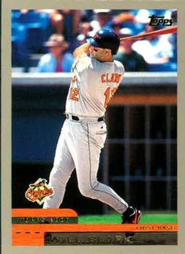 #271 Will Clark - Baltimore Orioles - 2000 Topps Baseball