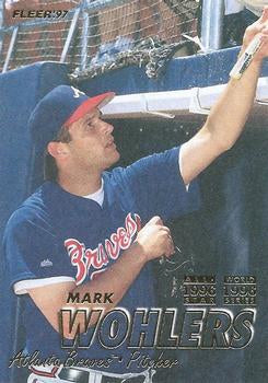 #271 Mark Wohlers - Atlanta Braves - 1997 Fleer Baseball