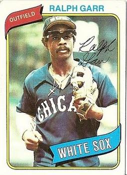 #272 Ralph Garr - Chicago White Sox - 1980 Topps Baseball