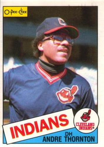 #272 Andre Thornton - Cleveland Indians - 1985 O-Pee-Chee Baseball
