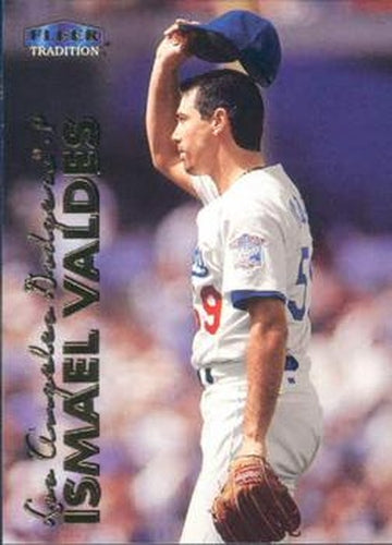 #272 Ismael Valdes - Los Angeles Dodgers - 1999 Fleer Tradition Baseball