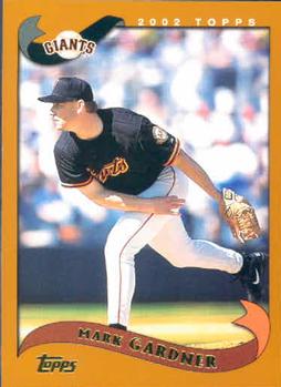 #274 Mark Gardner - San Francisco Giants - 2002 Topps Baseball