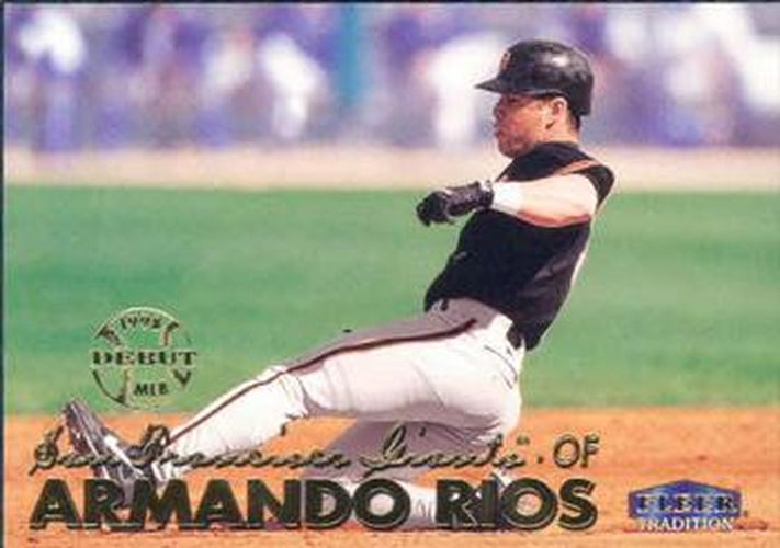 #274 Armando Rios - San Francisco Giants - 1999 Fleer Tradition Baseball
