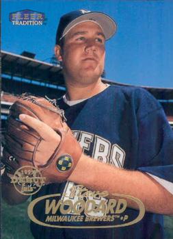 #274 Steve Woodard - Milwaukee Brewers - 1998 Fleer Tradition Baseball