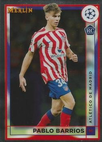 #27 Pablo Barrios - Atletico Madrid - 2022-23 Merlin Chrome UEFA Club Competitions Soccer