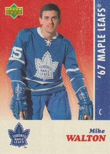 #27 Mike Walton - Toronto Maple Leafs - 2007 Upper Deck 1967 Toronto Maple Leafs Hockey