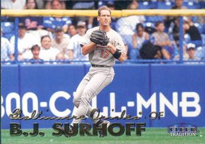 #281 B.J. Surhoff - Baltimore Orioles - 1999 Fleer Tradition Baseball