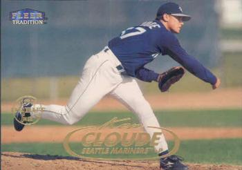 #282 Ken Cloude - Seattle Mariners - 1998 Fleer Tradition Baseball