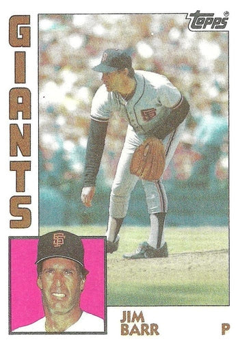 #282 Jim Barr - San Francisco Giants - 1984 Topps Baseball