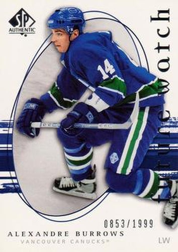 #285 Alexandre Burrows - Vancouver Canucks - 2005-06 SP Authentic Hockey