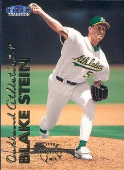 #287 Blake Stein - Oakland Athletics - 1999 Fleer Tradition Baseball