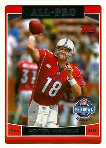 #288 Peyton Manning - Indianapolis Colts - 2006 Topps Football