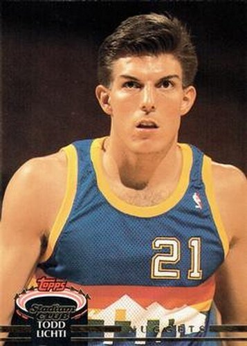 #28 Todd Lichti - Denver Nuggets - 1992-93 Stadium Club Basketball