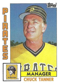 #291 Chuck Tanner - Pittsburgh Pirates - 1984 Topps Baseball