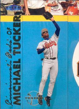 #294 Michael Tucker - Cincinnati Reds - 1999 Fleer Tradition Baseball