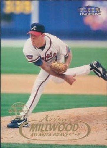 #294 Kevin Millwood - Atlanta Braves - 1998 Fleer Tradition Baseball
