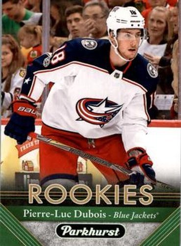 #295 Pierre-Luc Dubois - Columbus Blue Jackets - 2017-18 Parkhurst Hockey