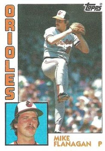 #295 Mike Flanagan - Baltimore Orioles - 1984 Topps Baseball