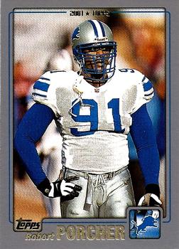 #296 Robert Porcher - Detroit Lions - 2001 Topps Football