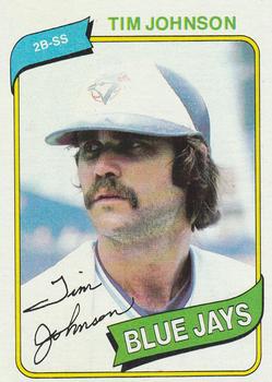 #297 Tim Johnson - Toronto Blue Jays - 1980 Topps Baseball