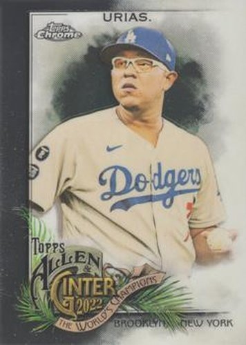 #299 Julio Urias - Los Angeles Dodgers - 2022 Topps Allen & Ginter Chrome Baseball