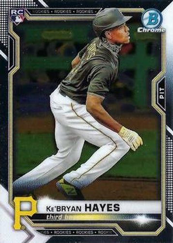 #29 Ke'Bryan Hayes - Pittsburgh Pirates - 2021 Bowman Chrome Baseball