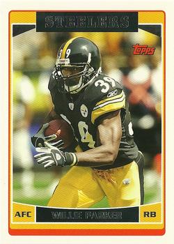 #29 Willie Parker - Pittsburgh Steelers - 2006 Topps Football
