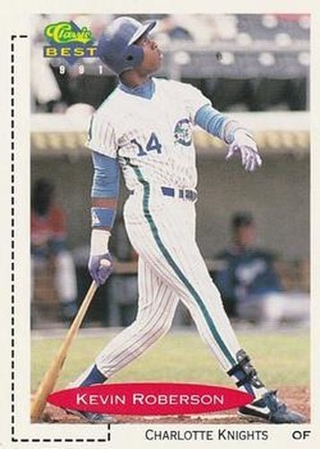 #2 Kevin Roberson - Charlotte Knights - 1991 Classic Best Baseball