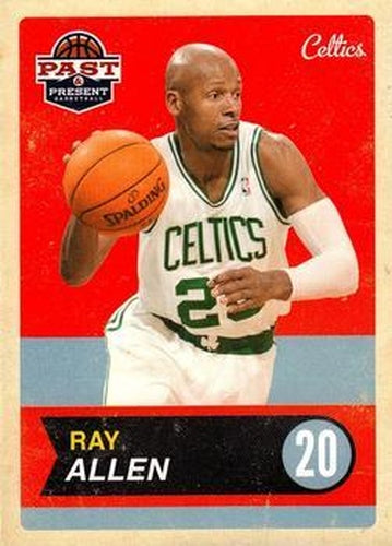 #2 Ray Allen - Boston Celtics - 2011-12 Panini Past & Present Basketball