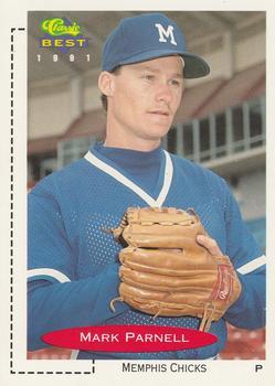 #301 Mark Parnell - Memphis Chicks - 1991 Classic Best Baseball