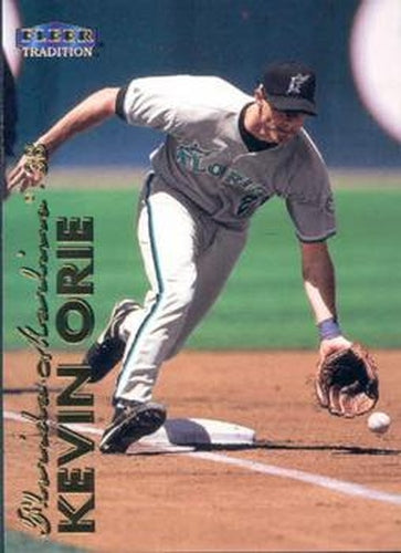 #301 Kevin Orie - Florida Marlins - 1999 Fleer Tradition Baseball