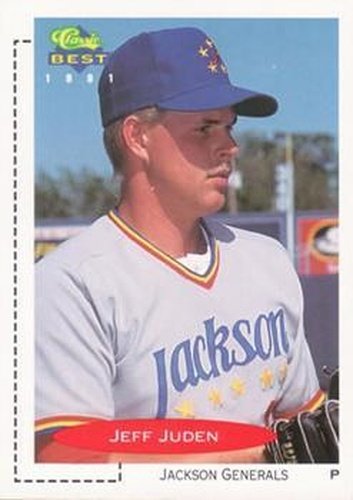 #302 Jeff Juden - Jackson Generals - 1991 Classic Best Baseball