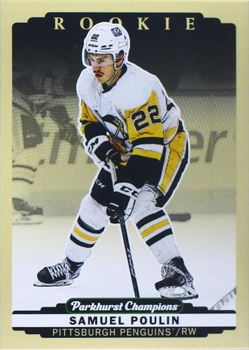 #302 Samuel Poulin - Pittsburgh Penguins - 2022-23 Parkhurst Champions Hockey