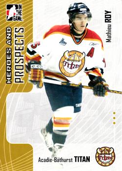 #303 Mathieu Roy - Acadie-Bathurst Titan - 2005-06 In The Game Heroes and Prospects Hockey