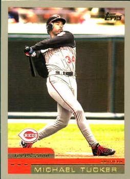 #304 Michael Tucker - Cincinnati Reds - 2000 Topps Baseball
