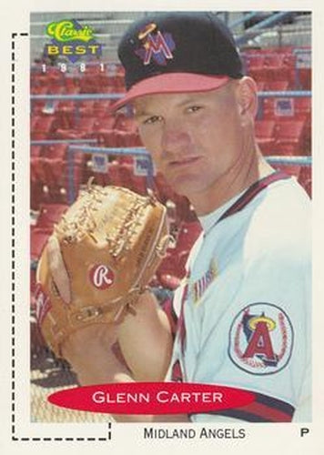 #305 Glenn Carter - Midland Angels - 1991 Classic Best Baseball