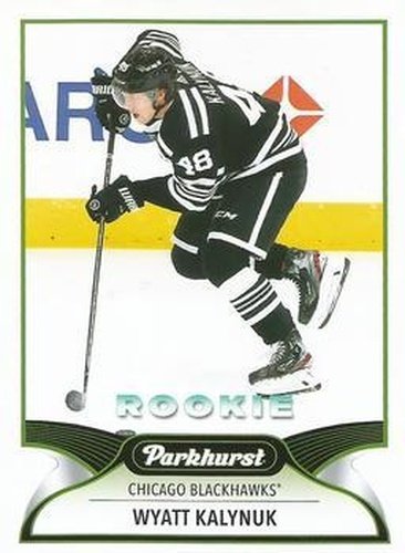#306 Wyatt Kalynuk - Chicago Blackhawks - 2021-22 Parkhurst Hockey