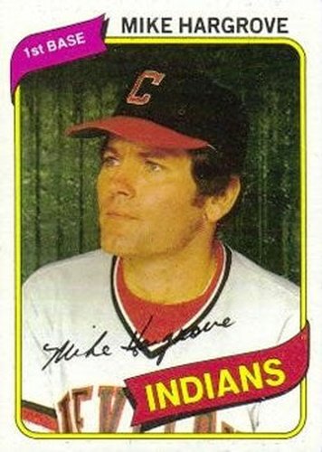 #308 Mike Hargrove - Cleveland Indians - 1980 Topps Baseball