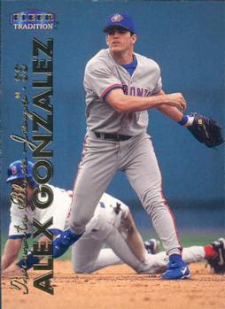 #309 Alex Gonzalez - Toronto Blue Jays - 1999 Fleer Tradition Baseball