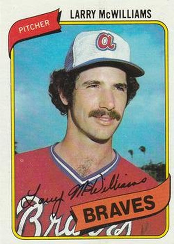 #309 Larry McWilliams - Atlanta Braves - 1980 Topps Baseball