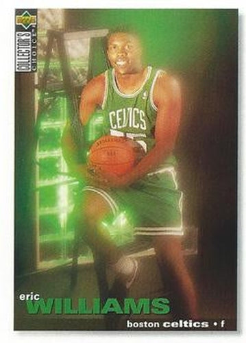 #309 Eric Williams - Boston Celtics - 1995-96 Collector's Choice Basketball
