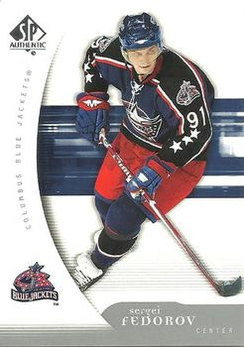 #30 Sergei Fedorov - Columbus Blue Jackets - 2005-06 SP Authentic Hockey