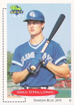 #30 Greg O'Halloran - Dunedin Blue Jays - 1991 Classic Best Baseball